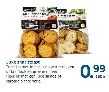 Aanbiedingen Luxe snacktoast toastjes met tomaat en zwarte olijven - Delicieux - Geldig van 13/11/2014 tot 31/12/2014 bij Lidl