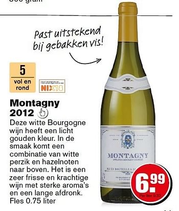 Aanbiedingen Montagny 2012 deze witte bourgogne wijn heeft een licht - Witte wijnen - Geldig van 08/12/2014 tot 31/12/2014 bij Hoogvliet