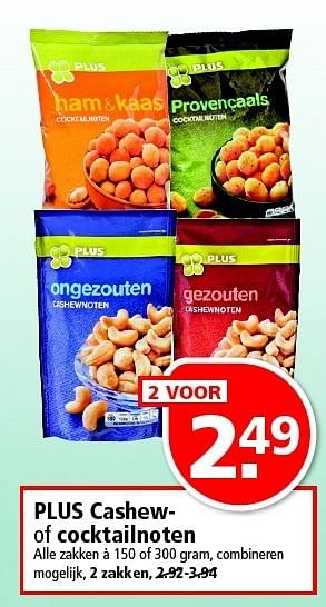 Aanbiedingen Plus cashew- of cocktailnoten - Huismerk - Plus - Geldig van 28/12/2014 tot 03/01/2015 bij Plus