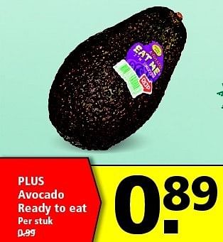 Aanbiedingen Plus avocado ready to eat - Huismerk - Plus - Geldig van 28/12/2014 tot 03/01/2015 bij Plus