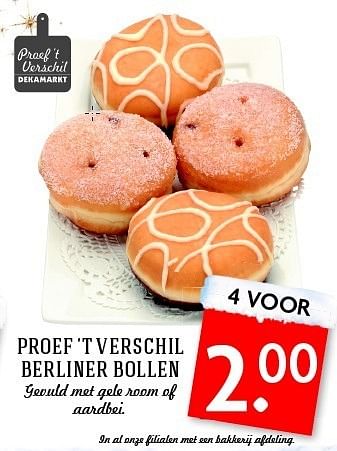 Aanbiedingen Proef `t verschil berliner bollen - Huismerk - Deka Markt - Geldig van 28/12/2014 tot 03/01/2015 bij Deka Markt