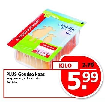 Aanbiedingen Plus goudse kaas jong belegen, stuk ca - Huismerk - Plus - Geldig van 28/12/2014 tot 03/01/2015 bij Plus