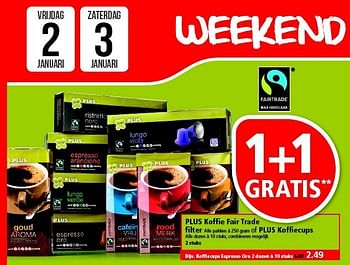 Aanbiedingen Plus koffie fair trade filter of plus koffiecups - Huismerk - Plus - Geldig van 28/12/2014 tot 03/01/2015 bij Plus