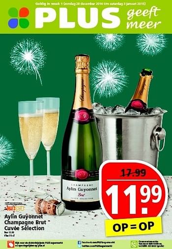 Aanbiedingen Aylin guyonnet champagne brut cuvée sélection - Witte wijnen - Geldig van 28/12/2014 tot 03/01/2015 bij Plus