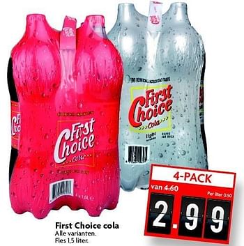 Aanbiedingen First choice cola - First choice - Geldig van 28/12/2014 tot 03/01/2015 bij Deka Markt