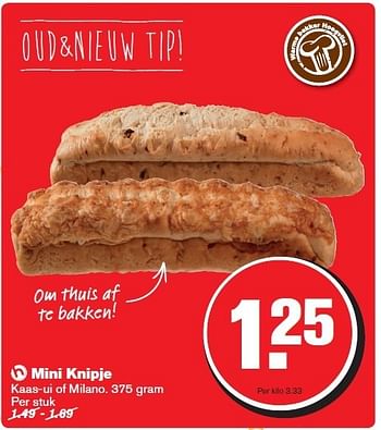 Aanbiedingen Mini knipje kaas-ui of milano - Huismerk - Hoogvliet - Geldig van 27/12/2014 tot 01/01/2015 bij Hoogvliet