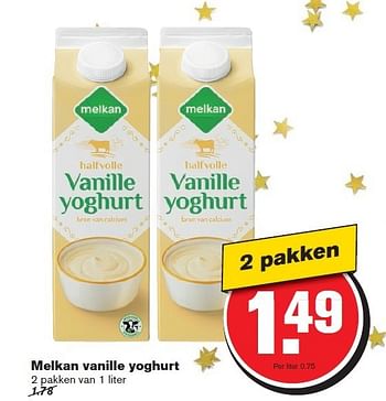 Aanbiedingen Melkan vanille yoghurt - Melkan - Geldig van 27/12/2014 tot 01/01/2015 bij Hoogvliet