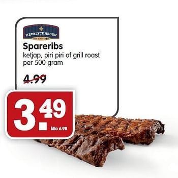 Aanbiedingen Spareribs ketjap, piri piri of grill roast - Heerlyckheeden - Geldig van 28/12/2014 tot 03/01/2015 bij Em-té