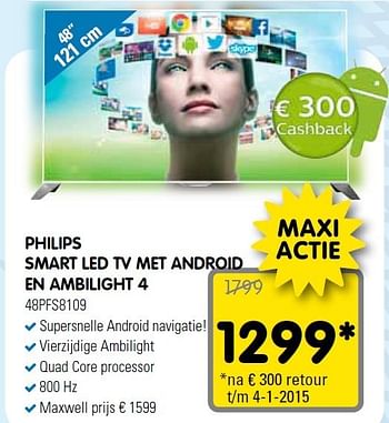 Aanbiedingen Philips smart led tv met android en ambilight 4 - Philips - Geldig van 27/12/2014 tot 04/01/2015 bij Maxwell