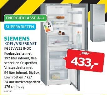 Aanbiedingen Siemens koel-vrieskast kg33vvl31 inox koelgedeelte - Siemens - Geldig van 29/12/2014 tot 04/01/2015 bij De Harense Smid