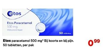 Aanbiedingen Etos paracetamol 500 mg* bij koorts en bij pijn - Huismerk - Etos - Geldig van 29/12/2014 tot 11/01/2015 bij Etos