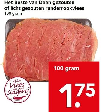 Aanbiedingen Het beste van deen gezouten of licht gezouten runderrookvlees - Huismerk deen supermarkt - Geldig van 04/01/2015 tot 10/01/2015 bij Deen Supermarkten