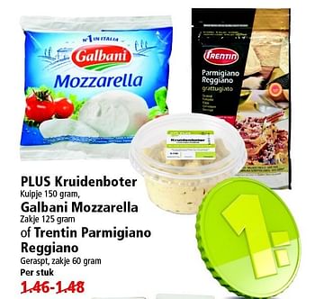 Aanbiedingen Plus kruidenboter galbani mozzarella of trentin parmigiano reggiano - Galbani - Geldig van 04/01/2015 tot 10/01/2015 bij Plus