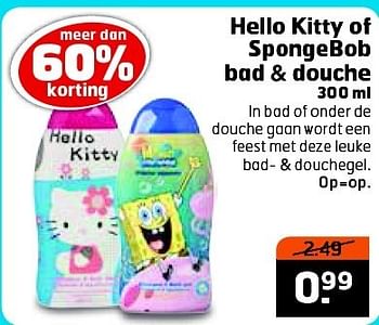 Aanbiedingen Hello kitty of spongebob bad + douche - Hello kitty - Geldig van 06/01/2015 tot 11/01/2015 bij Trekpleister