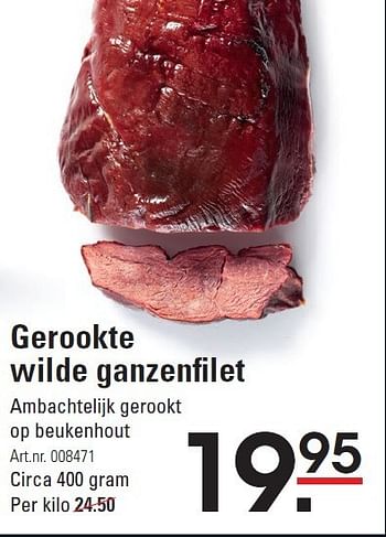 Aanbiedingen Gerookte wilde ganzenfilet ambachtelijk gerookt - Huismerk - Sligro - Geldig van 05/01/2015 tot 19/01/2015 bij Sligro