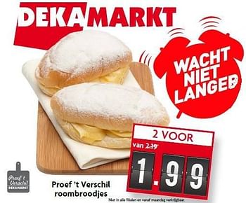 Aanbiedingen Proef `t verschil roombroodjes - Huismerk - Deka Markt - Geldig van 11/01/2015 tot 17/01/2015 bij Deka Markt