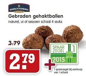 Aanbiedingen Gebraden gehaktballen - Heerlyckheeden - Geldig van 11/01/2015 tot 17/01/2015 bij Em-té