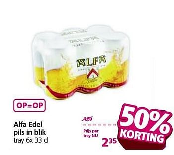 Aanbiedingen Alfa edel pils in blik - Alfa - Geldig van 12/01/2015 tot 18/01/2015 bij Jan Linders