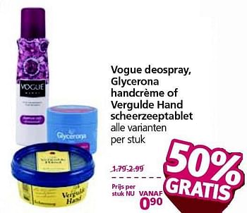Aanbiedingen Vogue deospray, glycerona handcrème of vergulde hand scheerzeeptablet - Vogue - Geldig van 12/01/2015 tot 18/01/2015 bij Jan Linders