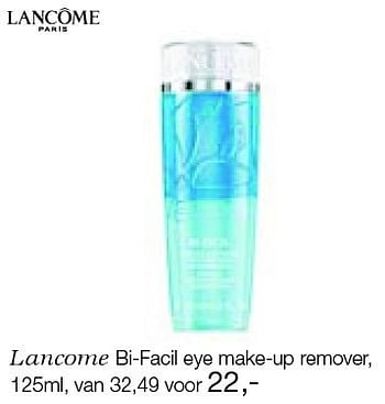Aanbiedingen Lancome bi-facil eye make-up remover - Lancome - Geldig van 26/12/2014 tot 06/02/2015 bij De Bijenkorf