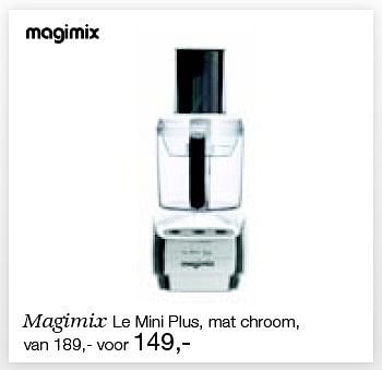 Aanbiedingen Magimix le mini plus, mat chroom - Magimix - Geldig van 26/12/2014 tot 06/02/2015 bij De Bijenkorf