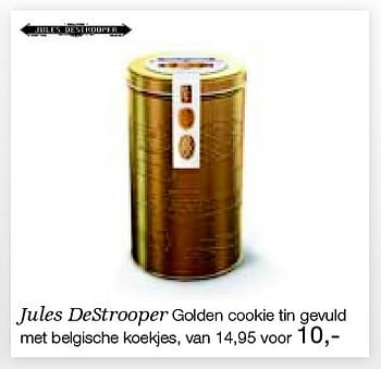 Aanbiedingen Jules destrooper golden cookie tin gevuld met belgische koekjes - Jules Destrooper - Geldig van 26/12/2014 tot 06/02/2015 bij De Bijenkorf