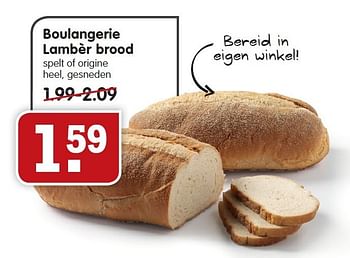 Aanbiedingen Boulangerie lambèr brood spelt of origine heel, gesneden - Huismerk - Em-té - Geldig van 18/01/2015 tot 24/01/2015 bij Em-té