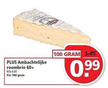 Aanbiedingen Plus ambachtelijke roombrie 60+ - Huismerk - Plus - Geldig van 01/02/2015 tot 07/02/2015 bij Plus