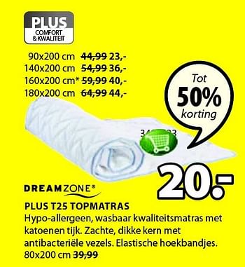 Aanbiedingen Plus t25 topmatras hypo-allergeen, wasbaar kwaliteitsmatras - DreamZone - Geldig van 02/02/2015 tot 08/02/2015 bij Jysk