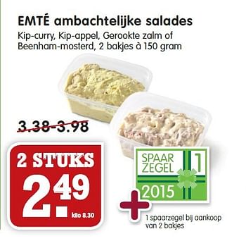 Aanbiedingen Emté ambachtelijke salades kip-curry, kip-appel, gerookte zalm of beenham-mosterd - Huismerk - Em-té - Geldig van 08/02/2015 tot 14/02/2015 bij Em-té