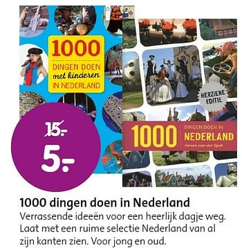 Aanbiedingen 1000 dingen doen in nederland verrassende ideeën voor een heerlijk dagje weg - Huismerk - ANWB - Geldig van 02/02/2015 tot 15/02/2015 bij ANWB