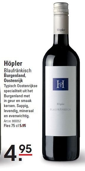 Aanbiedingen Höpler blaufränkisch burgenland, oostenrijk - Rode wijnen - Geldig van 05/02/2015 tot 23/02/2015 bij Sligro