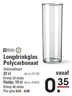 Aanbiedingen Longdrinkglas polycarbonaat - SlimResto - Geldig van 05/02/2015 tot 23/02/2015 bij Sligro