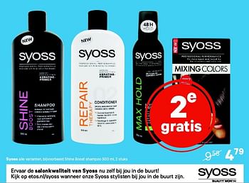 Aanbiedingen Syoss alle varianten, bijvoorbeeld shine boost shampoo - Syoss - Geldig van 09/02/2015 tot 22/02/2015 bij Etos