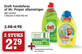 Aanbiedingen Dreft handafwas of mr. proper allesreiniger - Dreft - Geldig van 15/02/2015 tot 21/02/2015 bij Em-té