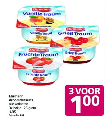 Aanbiedingen Ehrmann droomdesserts - Ehrmann - Geldig van 16/02/2015 tot 22/02/2015 bij Jan Linders