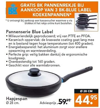 Aanbiedingen Pannenserie blue label - BK - Geldig van 16/02/2015 tot 25/02/2015 bij Blokker