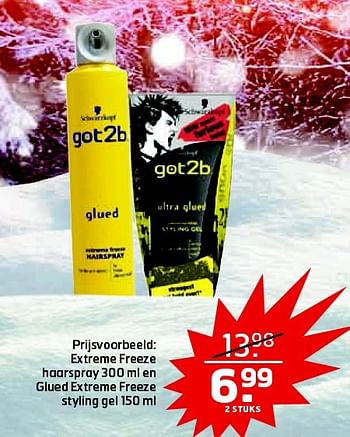 Aanbiedingen Extreme freeze haarspray en glued extreme freeze styling gel - Got2b - Geldig van 17/02/2015 tot 01/03/2015 bij Trekpleister