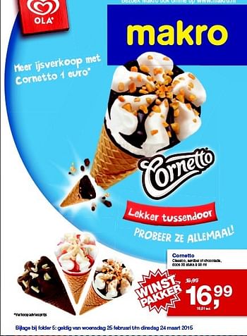 Aanbiedingen Cornetto classico, aardbei of chocolade - Ola - Geldig van 25/02/2015 tot 10/03/2015 bij Makro