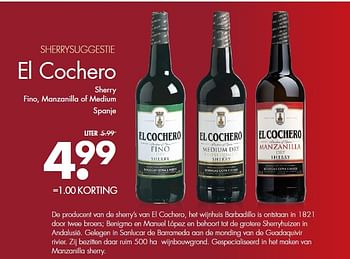 Aanbiedingen El cochero sherry fino, manzanilla of medium spanje - El Cochero - Geldig van 15/02/2015 tot 28/02/2015 bij Mitra