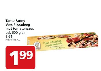 Aanbiedingen Tante fanny vers pizzadeeg met tomatensaus - Tante Fanny - Geldig van 09/03/2015 tot 15/03/2015 bij Jan Linders