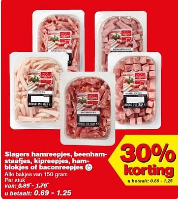 Aanbiedingen Slagers hamreepjes, beenham- staafjes, kipreepjes, hamblokjes of baconreepjes - Huismerk - Hoogvliet - Geldig van 11/03/2015 tot 17/03/2015 bij Hoogvliet