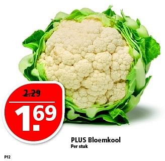 Aanbiedingen Plus bloemkool - Huismerk - Plus - Geldig van 15/03/2015 tot 21/03/2015 bij Plus