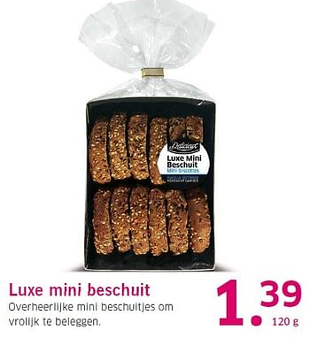 Aanbiedingen Luxe mini beschuit - Delicieux - Geldig van 16/03/2015 tot 22/03/2015 bij Lidl