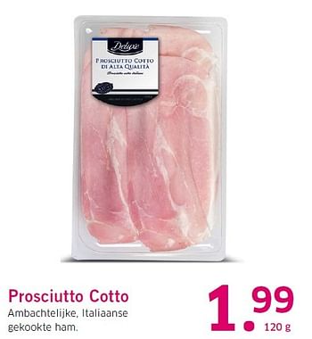 Aanbiedingen Prosciutto cotto ambachtelijke, italiaanse gekookte ham - Deluxe - Geldig van 16/03/2015 tot 22/03/2015 bij Lidl