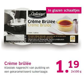 Aanbiedingen Crème brûlée klassiek nagerecht van pudding - Delicieux - Geldig van 16/03/2015 tot 22/03/2015 bij Lidl