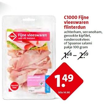 Aanbiedingen C1000 fijne vleeswaren flinterdun achterham, serranoham - Huismerk - C1000 Supermarkten - Geldig van 18/03/2015 tot 24/03/2015 bij C1000