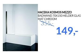 Aanbiedingen Haceka kosmos mezzo badwand helder glas mat chroom - Haceka - Geldig van 01/04/2015 tot 30/04/2015 bij Sanitairwinkel