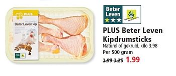 Aanbiedingen Plus beter leven kipdrumsticks - Huismerk - Plus - Geldig van 05/04/2015 tot 11/04/2015 bij Plus