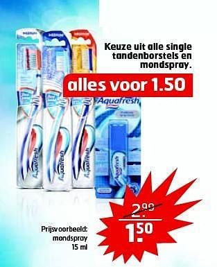 Aanbiedingen Keuze uit alle single tandenborstels en mondspray - Aquafresh - Geldig van 28/10/2014 tot 09/11/2014 bij Trekpleister
